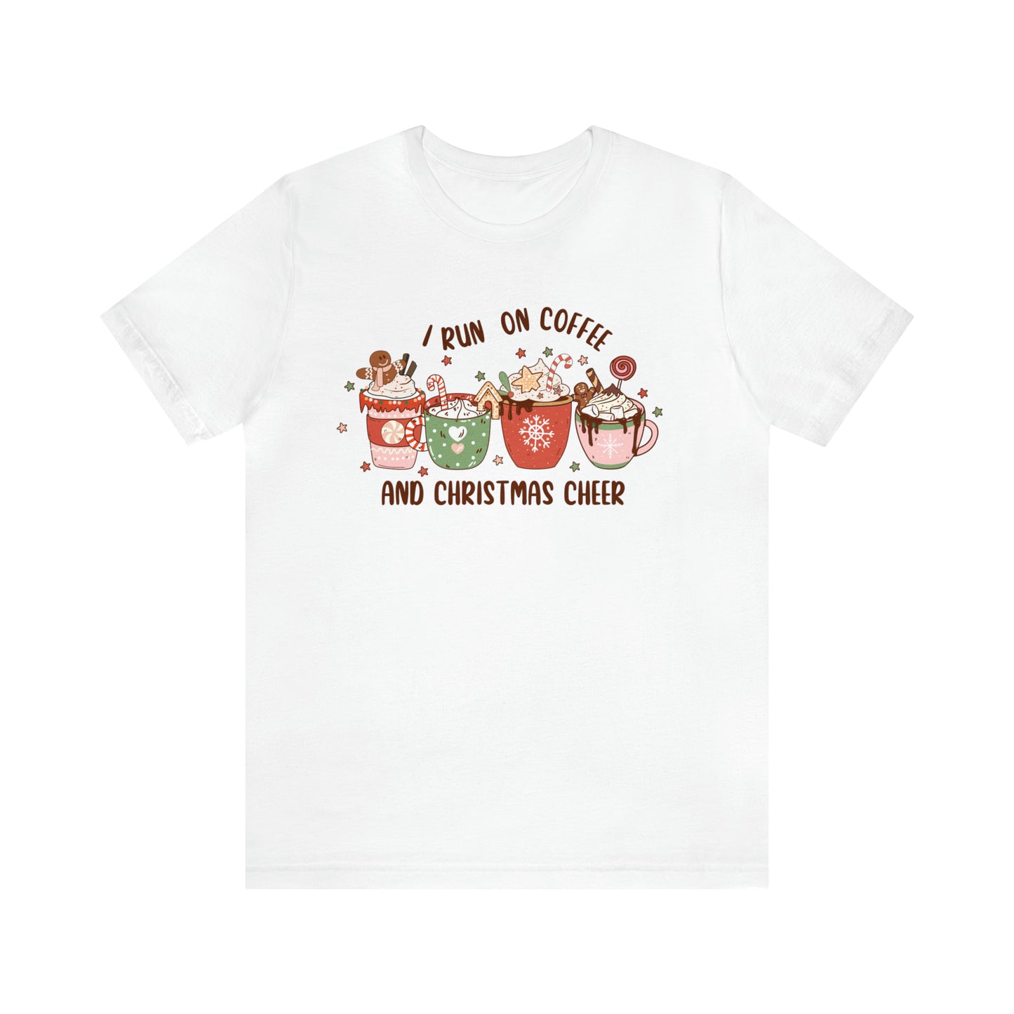 I Run On Coffee & Christmas Cheer Unisex Short Sleeve Tee