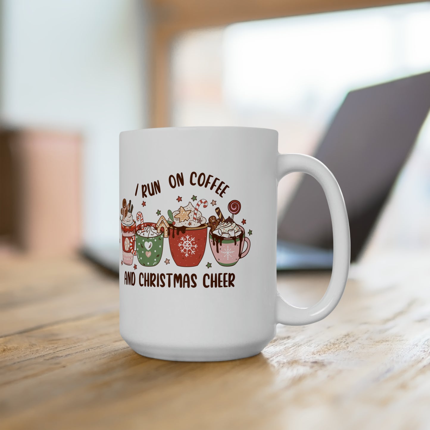 I Run On Coffee & Christmas Cheer Ceramic Mug 15oz